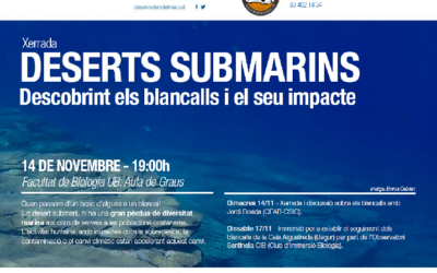 DESERTS SUBMARINS – DESCOBRINT ELS BLANCALLS I EL SEU IMPACTE